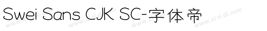 Swei Sans CJK SC字体转换